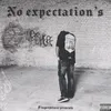 NO EXPECTATIONS